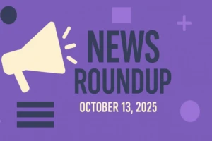 Digital Marketing News Roundup – October 13, 2025